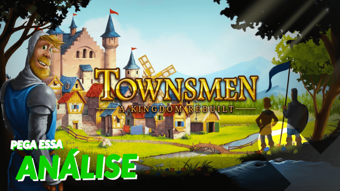 Pega essa Análise! Townsmen - A Kingdom Rebuilt