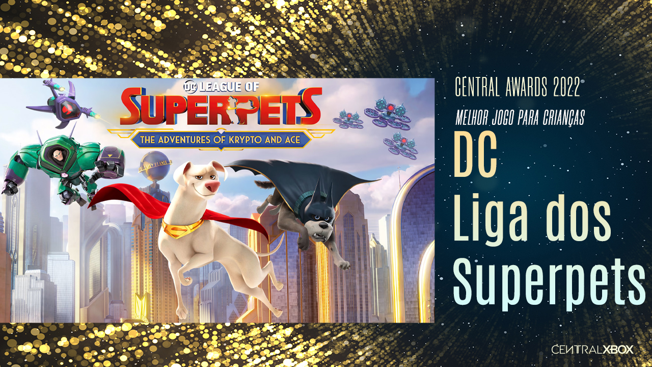 DC Liga dos Superpets Melhor Jogo para Crianças | Central Awards