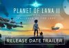 Planet of Lana 2, do Game Pass, ganha data de lançamento Durante o Nintendo Direct Partner Showcase, o Planet of Lana 2, do Game Pass, ganhou sua data de lançamento.