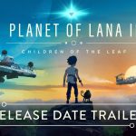 Planet of Lana 2, do Game Pass, ganha data de lançamento Durante o Nintendo Direct Partner Showcase, o Planet of Lana 2, do Game Pass, ganhou sua data de lançamento.